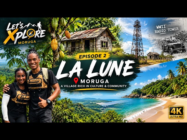 Let’s Xplore | Moruga | Episode 2: La Lune, A Village Rich in Culture & Community | 4K