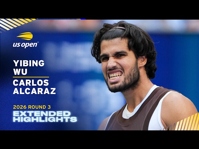 Yibing Wu vs. Carlos Alcaraz Extended Highlights | 2026 US Open Round 3