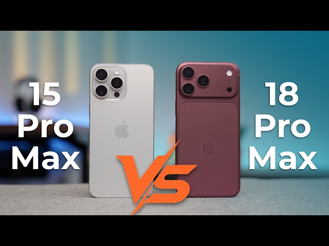 iPhone 18 Pro Max vs 15 Pro Max: Should You Upgrade?