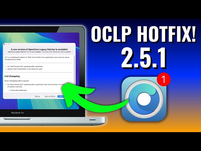 OpenCore Legacy Patcher 2.5.1 Update!!!