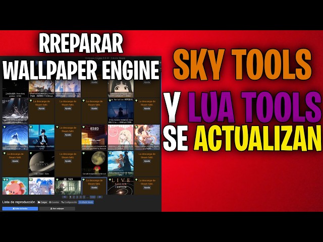 RREPARAR Wallpaper Engine y LUA TOOLS y SKY TOOLS SE ACTUALIZAN