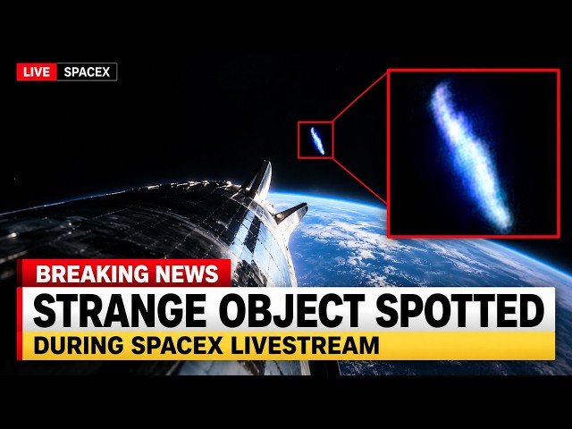 The Mysterious UFO Spotted on SpaceX’s Livestream: Explained