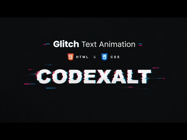 Glitch Text Animation with HTML & CSS | CSS Text Effect