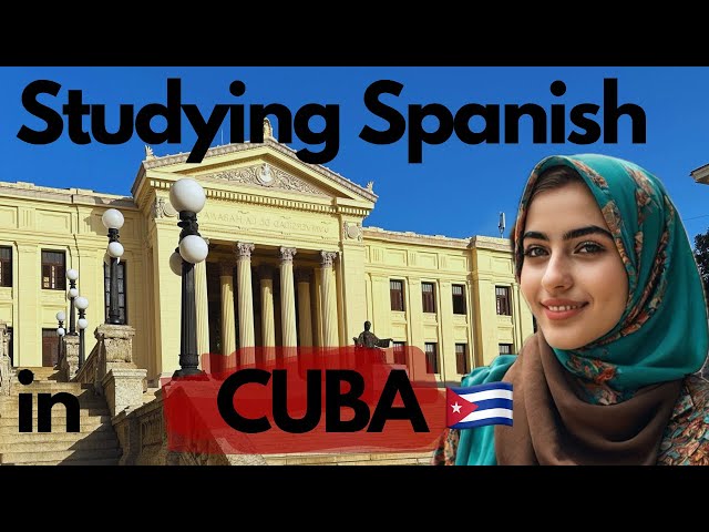 🔴Why study Spanish at the university of Havana ? : Pros & Cons [2024]