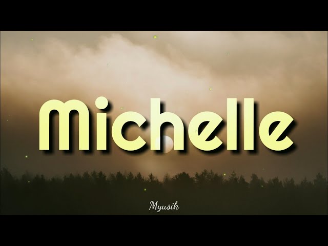 The Beatles - Michelle (Lyrics)
