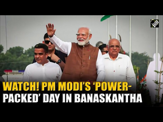Must Watch! Prime Minister Narendra Modi’s ‘Power-packed’ day in Gujarat’s Banaskantha