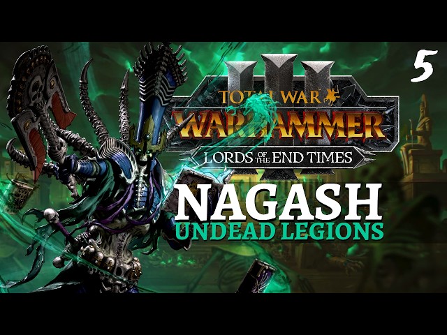 QUEST: ALAKANASH | End Times - Total War: Warhammer 3 - Undead Legions - Nagash 5