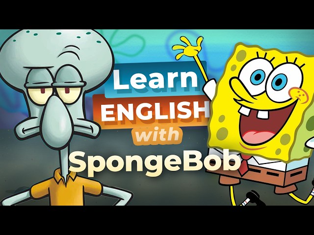 Learn English with SpongeBob & Squidward