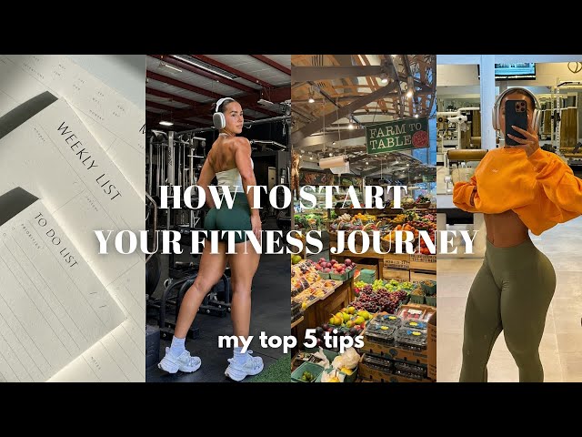 HOW TO *actually* START YOUR FITNESS JOURNEY | tips, motivation, & mindset