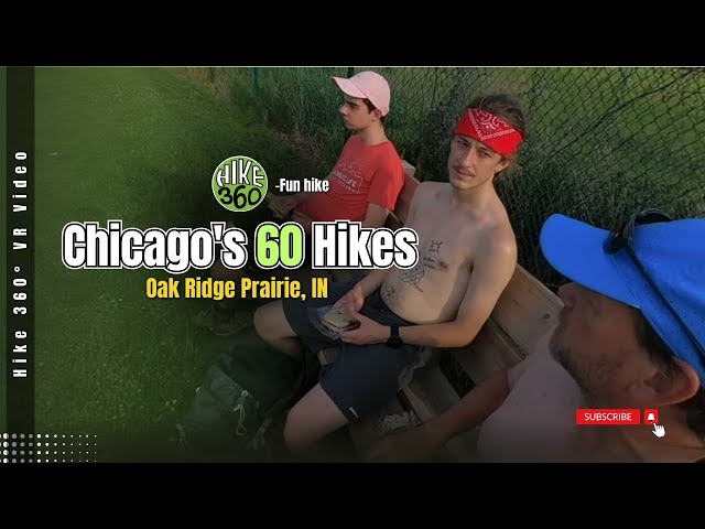 Fun hike at Oak Ridge Prairie, IN - Chicago's 60 Hikes (Hike 360° VR Video)