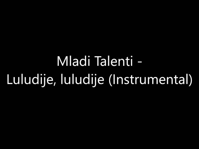 Luludije, luludije Kolo - Mladi Talenti