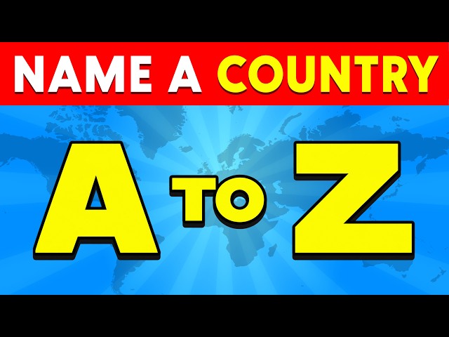 Name a COUNTRY from A to Z 🌎 | Country Alphabet Quiz