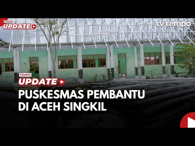 Aceh Singkil Regency Government Restores Health Access for Kayu Menang Residents