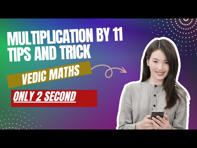 multiplication by 11 || Fast multiplication in mind || vedic maths tricks || vedic maths