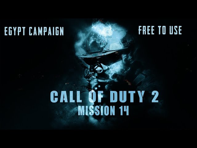 COD 2 - Mission 14 - Outnumbered and Outgunned - Egypt Campaign
