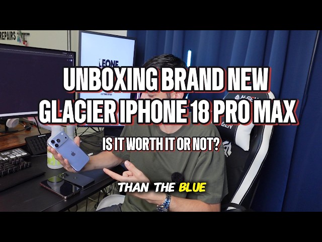 UNBOXING BRAND NEW GLACIER IPHONE 18 PRO MAX!!!!!!