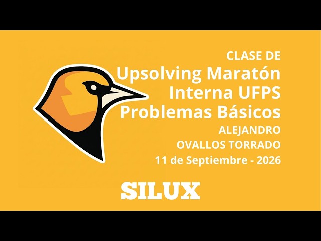 Upsolving Problemas Básicos Maratón Interna UFPS 2026 por Alejandro Ovallos Torrado