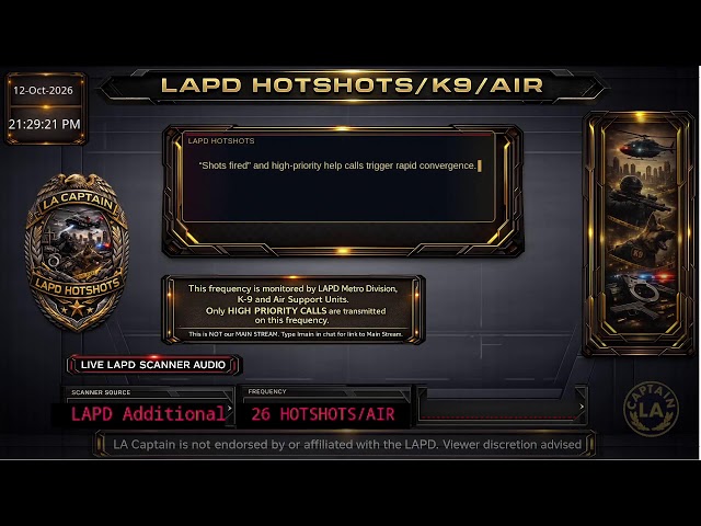 LAPD HOTSHOTS - LA Police Scanner High Priority Calls - LA Captain ARCHIVE - 12-Oct-2026