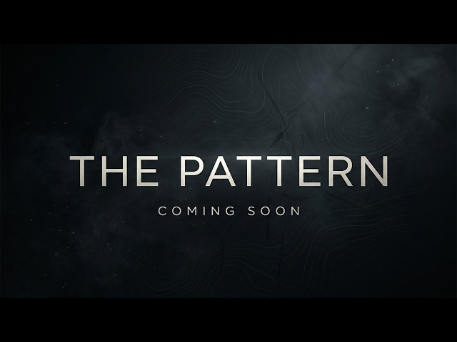 THE PATTERN — an original scientific disaster-thriller trailer.