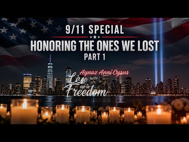 🇺🇸 Live Up To Freedom 9/11 Special: Honoring the Ones We Lost | Part 1 🖤