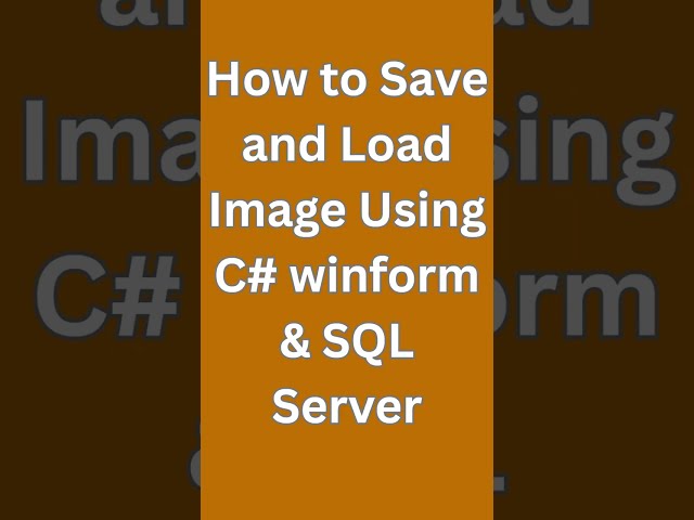 How to Save Image in SQL Database using C# winform #shorts #csharp #sql #coding  #programming