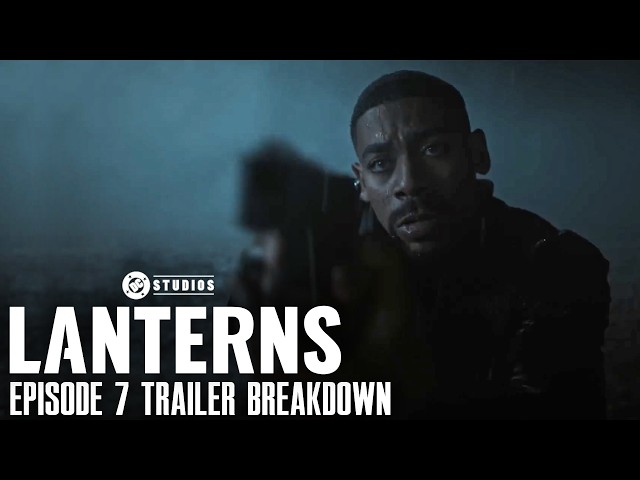 Lanterns Episode 7 Trailer Breakdown (Lanterns Season 1 Episode 7 Preview)