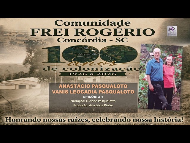 Relato Anastácio Pasqualoto e Vanis Bressan Pasqualoto