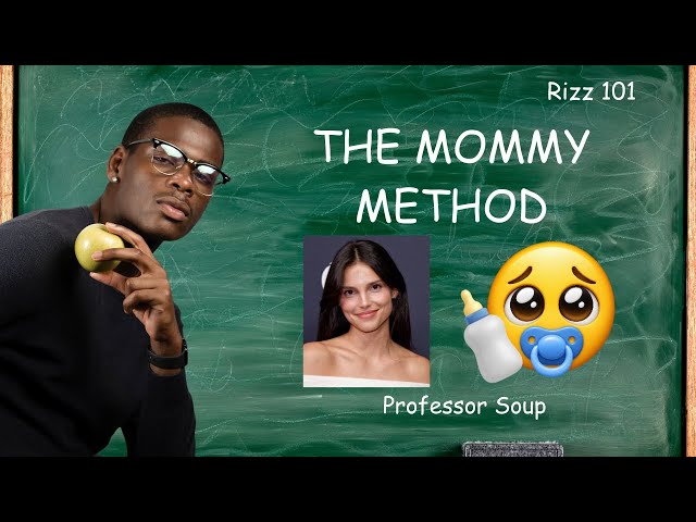 Why Calling Girls Mommy Is Actually Genius | Lecture by Professor Soup