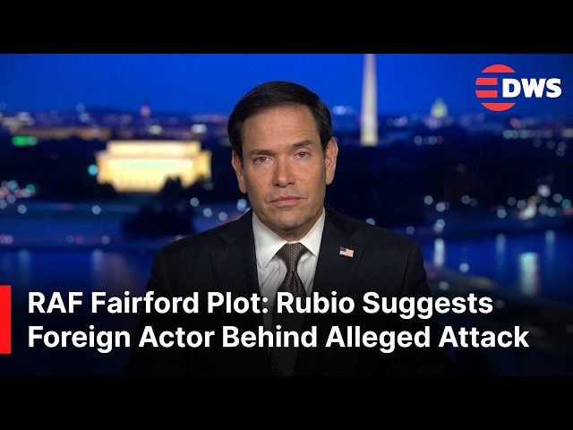 Marco Rubio Says Foreign Actor Linked To UK Airbase Attack Plot Investigation | DWS News | AC14
