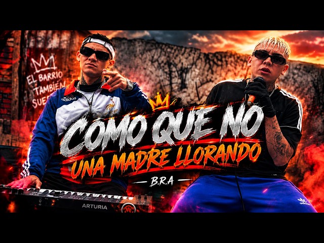 B.R.A - Como que no / Una Madre Llorando (Video Oficial)