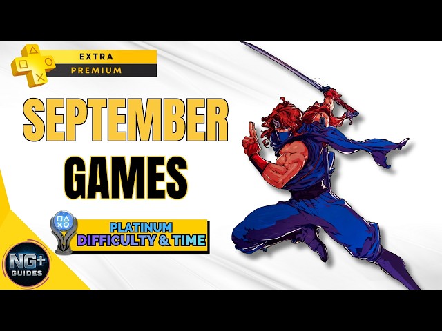 Playstation Plus Extra & Premium Games August 2026| Platinum Time & Difficulty
