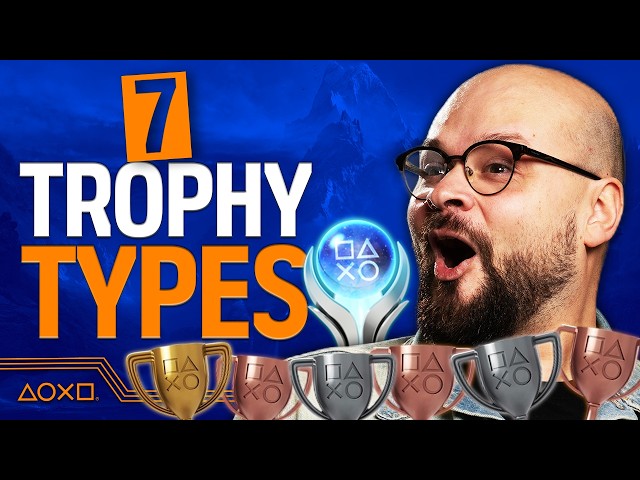 The Only 7 Types of Video Game Trophy