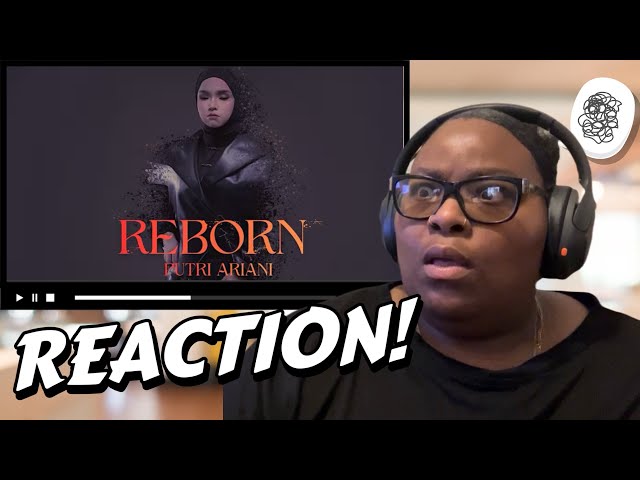 PUTRI ARIANI - REBORN (LYRICS) REACTION 