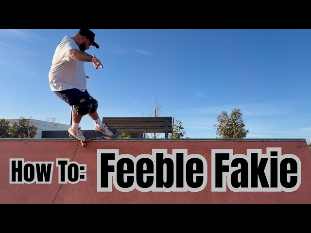 How to Feeble Fakie 🔥 (EASY Step-by-Step Tutorial)