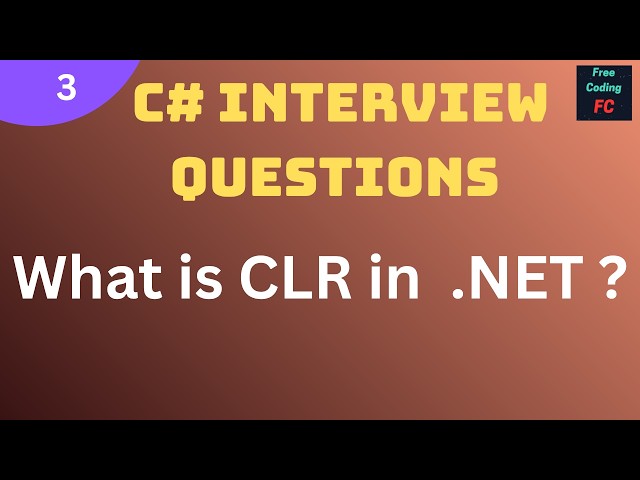 What is the CLR in .NET ?  | C# Interview Questions |