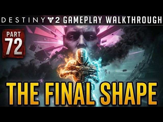 Destiny 2 Gameplay Walkthrough, Part 72: THE FINAL SHAPE