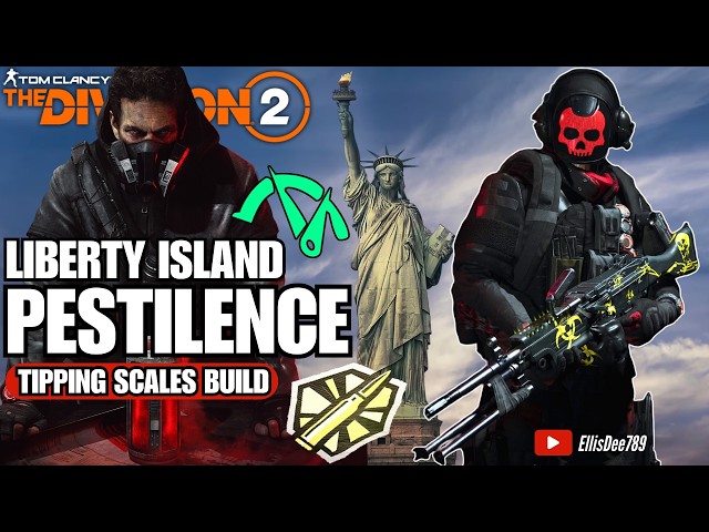 Liberty Island | GOLDEN BULLET | PESTILENCE Tipping Scales Tank Build - The Division 2