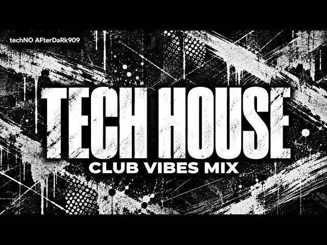 Live 24/7 🔥 Underground Tech House 2026 | Tech House Club Vibes MIX by techNO AFterDaRk909 | 140BPM