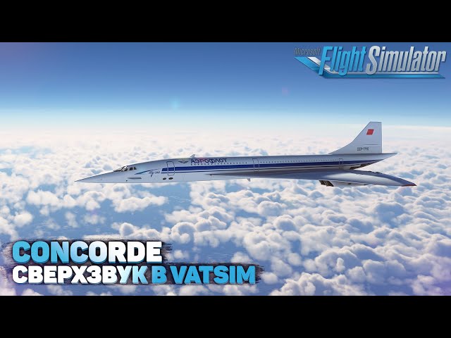 Flying Concorde in VATSIM in Microsoft Flight Simulator