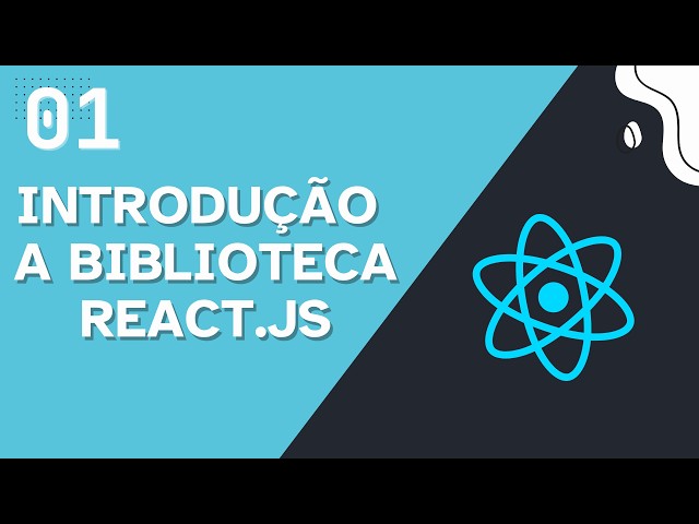 What is React.js? Introduction, Concepts and Starting a Project - Lesson 01 - React.js Course