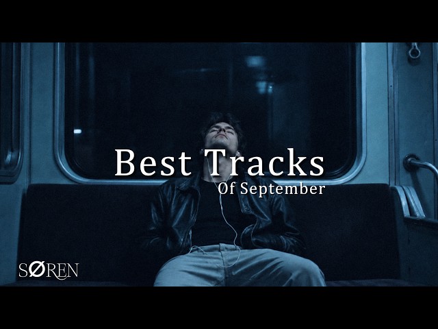 SØREN - I Hear You | Best Tracks of September (Melodic Techno Mix)