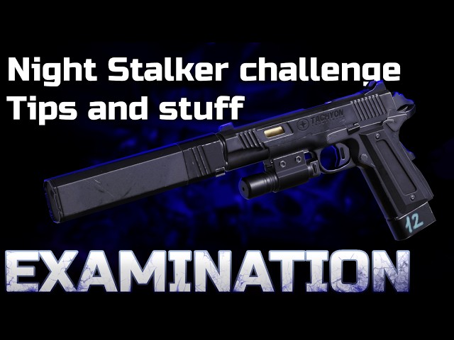 Examination Night stalker challenge TIPS