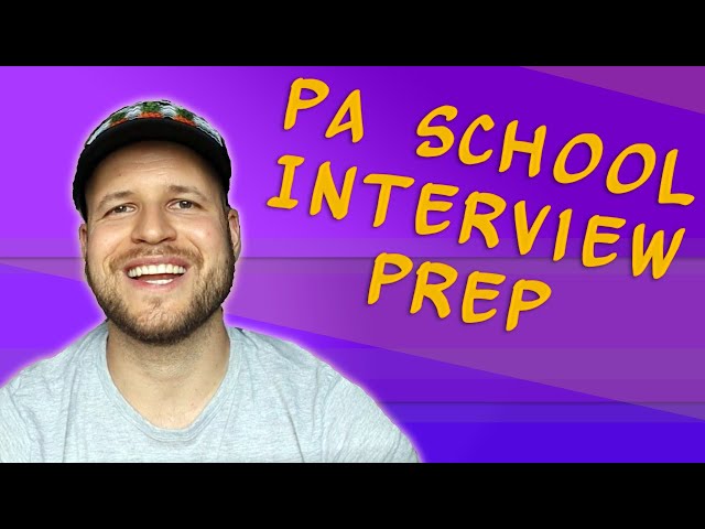 PA School Interview Prep