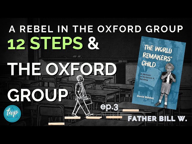 12 Steps and The Oxford Group