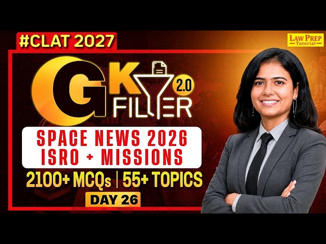 CLAT 2027 GK & Current Affairs | Important Space News 2026 | ISRO & Space Missions | 40 MCQs