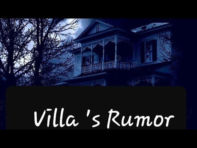 Villa 's Rumour * BTS and BLACKPINK* --- Horror Oneshot---