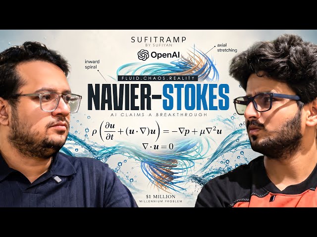 AI Solved a 100-Year-Old Math Problem? Navier Stokes Equation! Sufitramp & Vyom