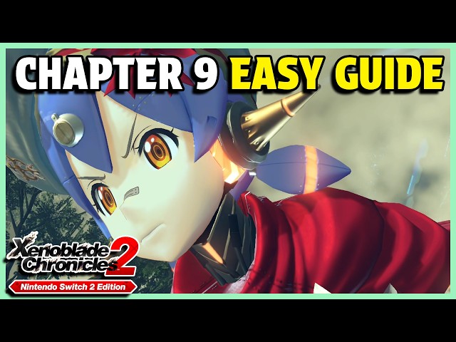 Xenoblade Chronicles 2 Switch 2 Edition - Chapter 9 Rain Walkthrough Guide - No Commentary