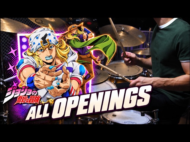 JoJo's Bizarre Adventure - ALL Openings on Drums