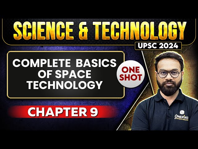 Complete Basics of Space Technology FULL CHAPTER | Chapter 9 | Complete Science & Technology